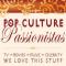 Pop Culture Passionistas