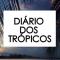Diário dos Trópicos
