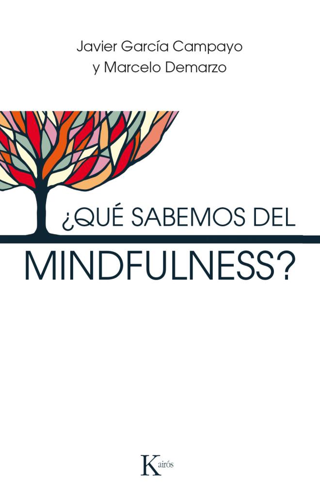 Qu&eacute; sabemos del mindfulness