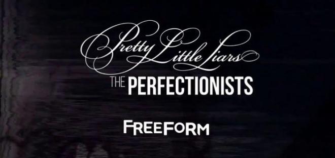 Pretty Little Liars: The Perfectionists - in Usa, su Freeform nella primavera 2019