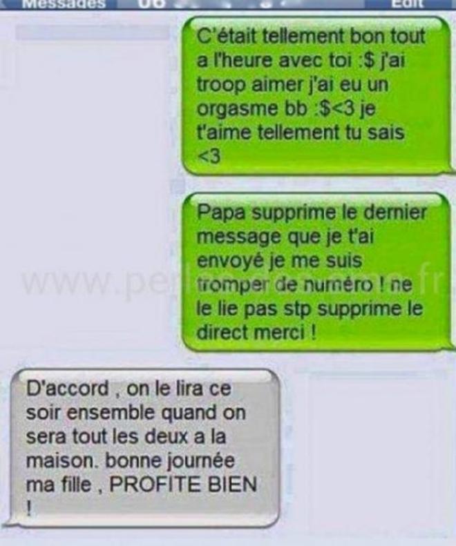 Quand tu envoies le message &agrave; ton p&egrave;re