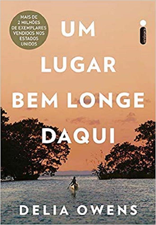 Um Lugar Bem Longe Daqui (Delia Owens)