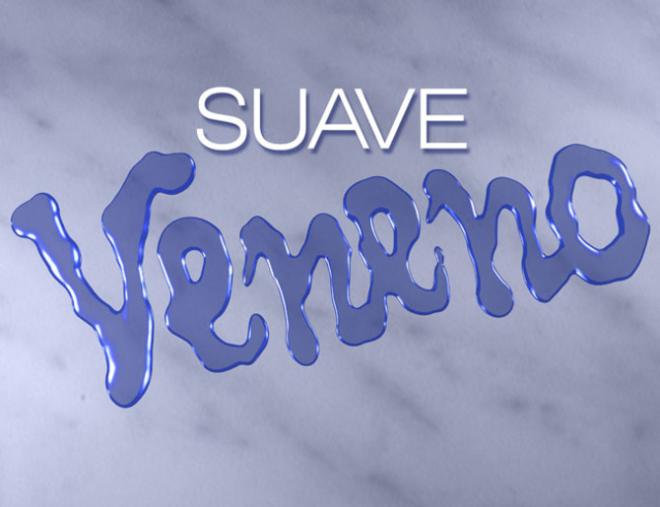 'Suave Veneno'