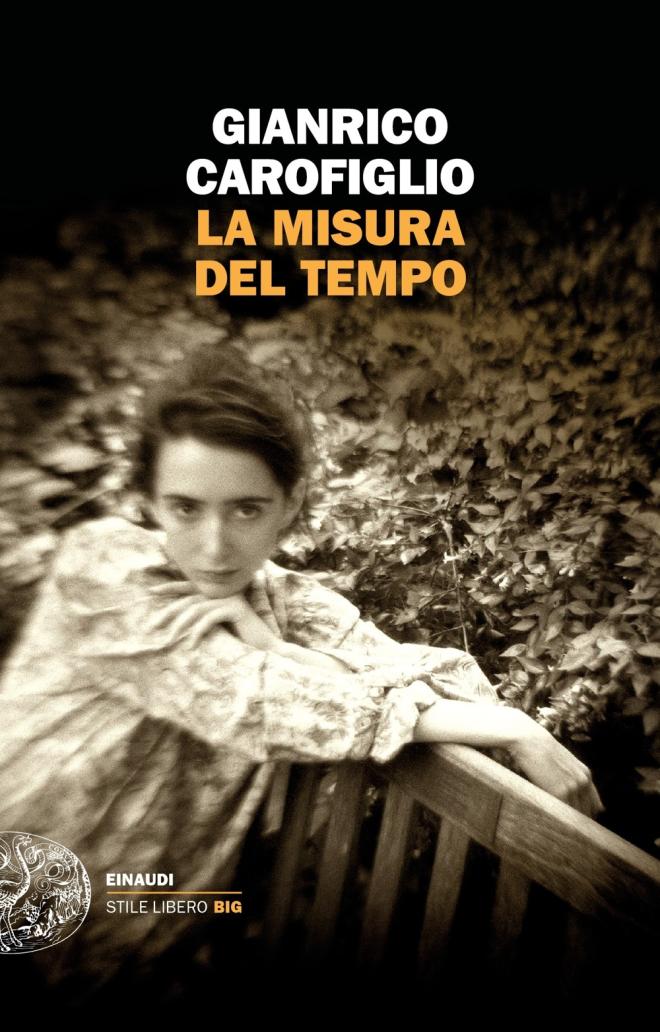 La misura del tempo - Gianrico Carofiglio