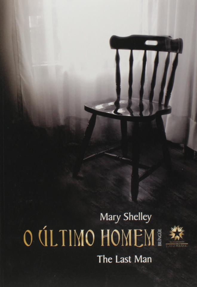 O &uacute;ltimo homem - Mary Shelley