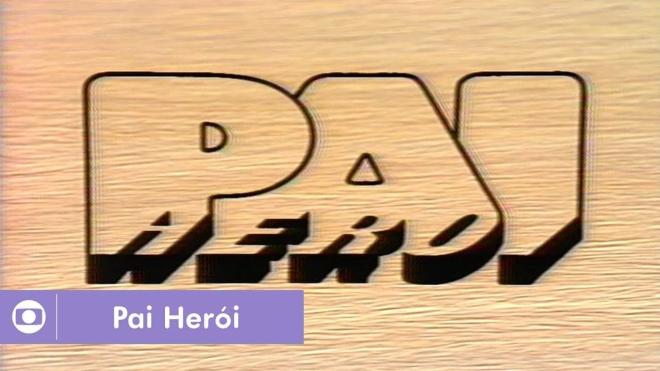 &ldquo;Pai H&eacute;roi&rdquo;(1979)