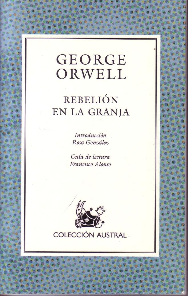 "Rebeli&oacute;n en la granja", de George Orwell