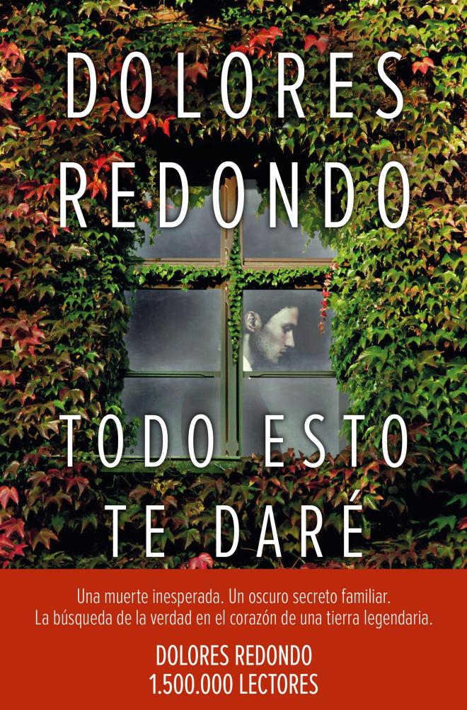"Todo esto te dar&eacute;" de Dolores Redondo