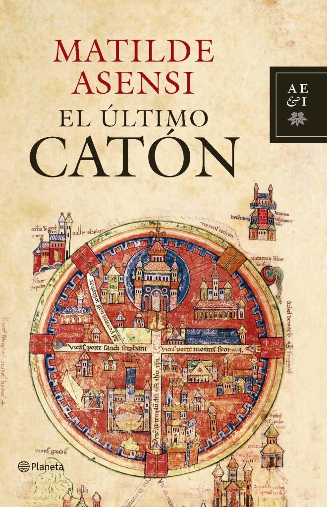 "El &uacute;ltimo cat&oacute;n" de Matilde Asensi