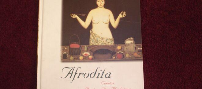 "Afrodita:racconti, ricette e altri afrodisiaci" di Isabel Allende