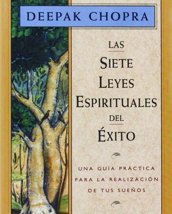 "Las siete leyes espirituales del &eacute;xito", de Deepak Chopra 