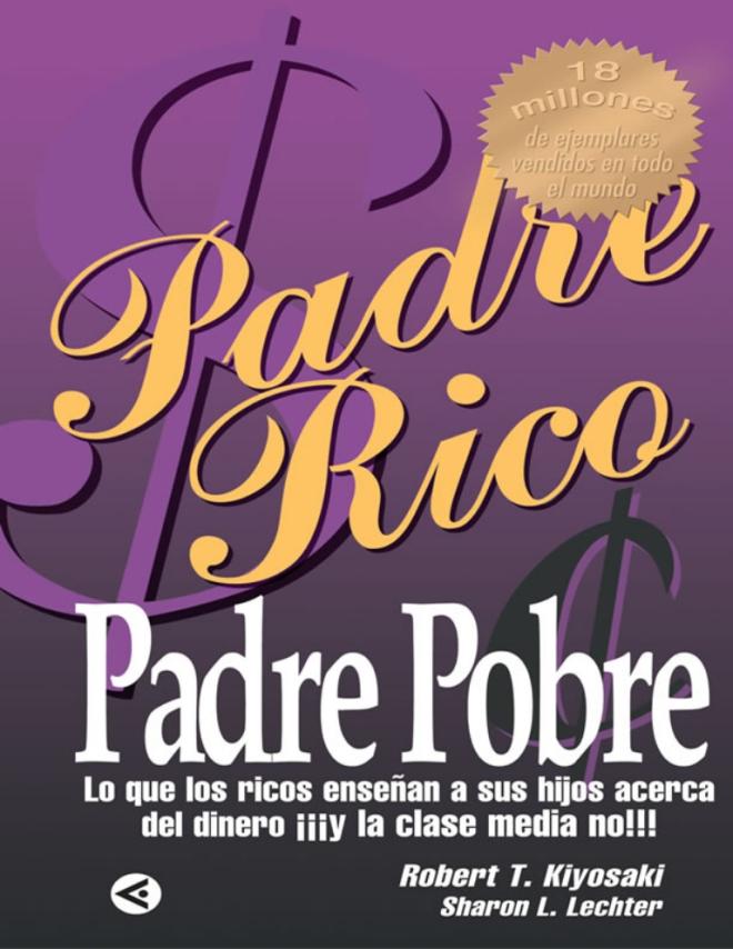 "Padre rico, padre pobre", de Robert Kiyosaki