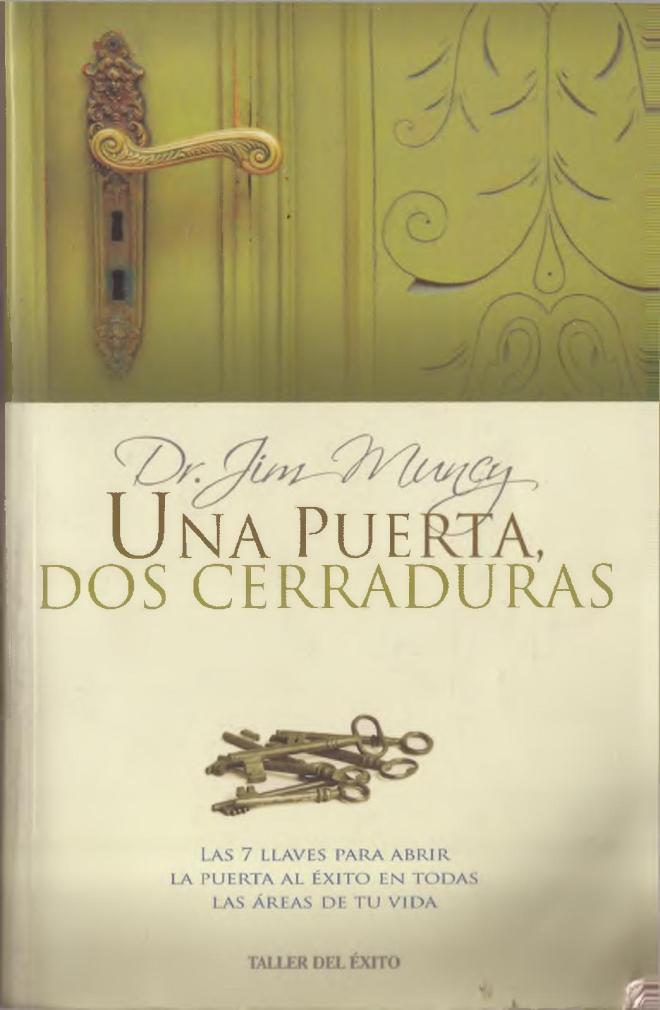 "Una puerta, dos cerraduras", del doctor Jim Muncy 