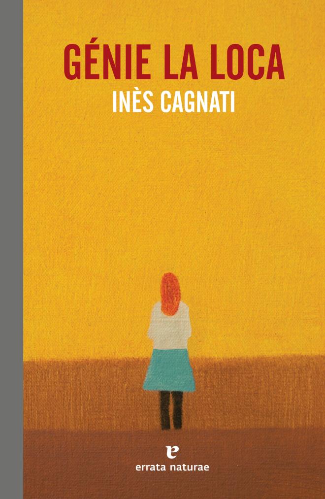 &lsquo;G&eacute;nie la loca&rsquo;, de In&egrave;s Cagnati.