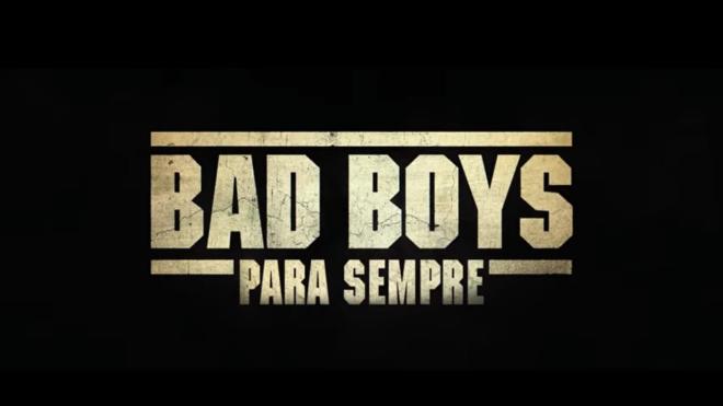 'Bad Boys Para Sempre'