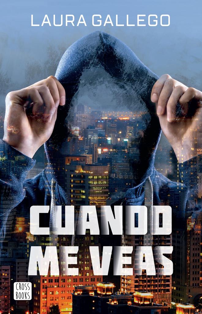 Cuando me veas (Laura Gallego)