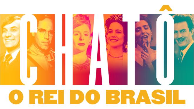 'Chat&ocirc;, o Rei do Brasil' (2015)