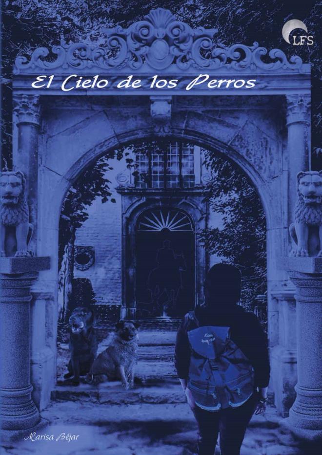 El cielo de los perros (Marisa B&eacute;jar)