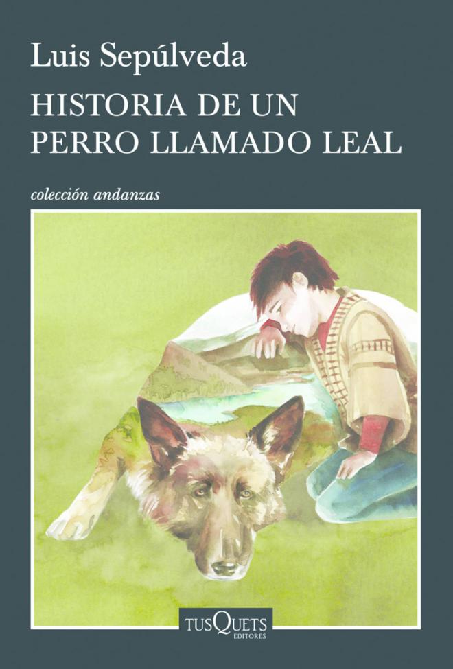 Historia de un perro llamado Leal (Luis Sep&uacute;lveda)
