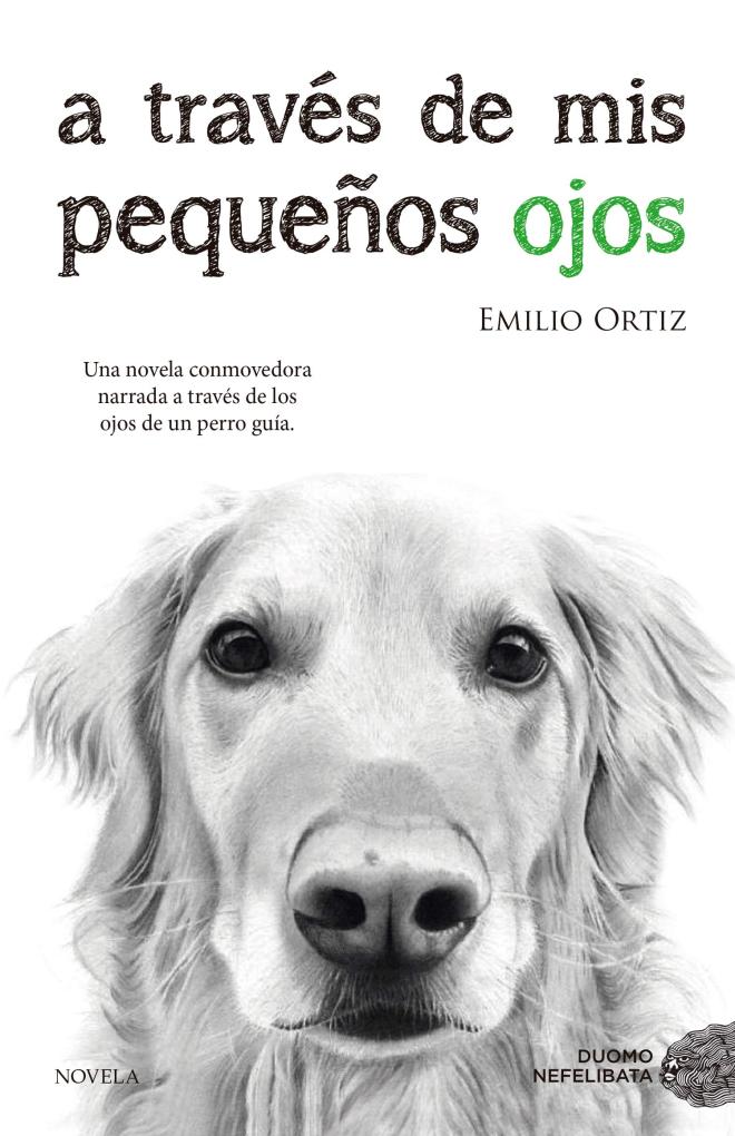 Atrav&eacute;s de mis peque&ntilde;os ojos (Emilio Ortiz)