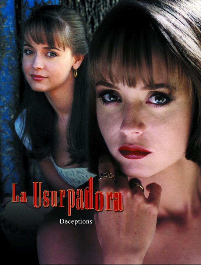 'La Usurpadora' ('A Usurpadora' - exibida diversas vezes)