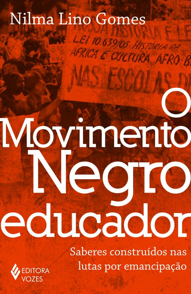 'O movimento negro educador: Saberes constru&iacute;dos nas lutas por emancipa&ccedil;&atilde;o' 