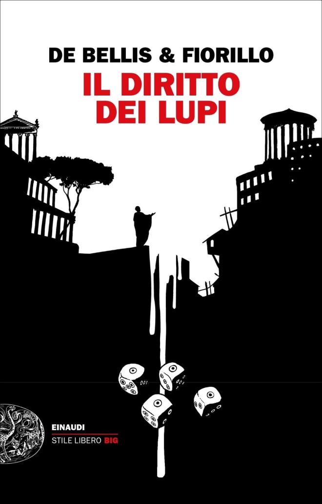 Un ultimo fuori classifica: "Il diritto dei lupi" di Stefano de Bellis e Edgardo Fiorillo
