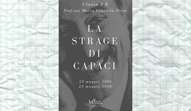 La strage di Capaci: 23 maggio 1992 - 23 maggio 2020 di Maria Concetta Preta
