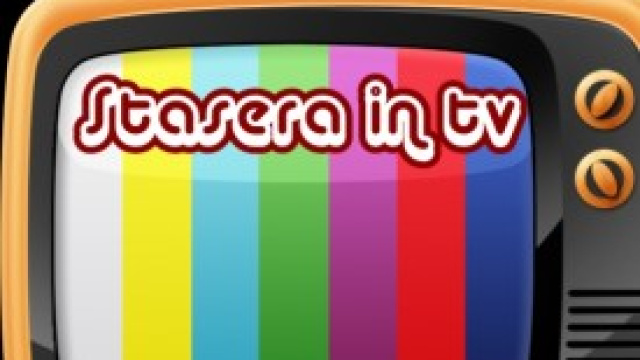 Programmi tv stasera sui canali principali