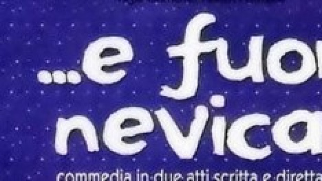 Locandina di "...e fuori nevica".