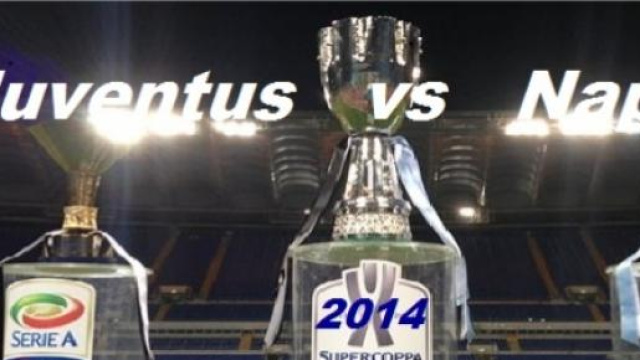 Supercoppa TIM 2014 tv/streaming: Juventus-Napoli