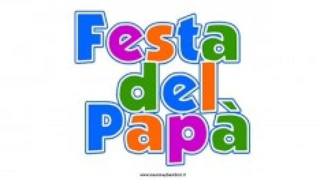 Festa del pap&agrave; 19 marzo 2014