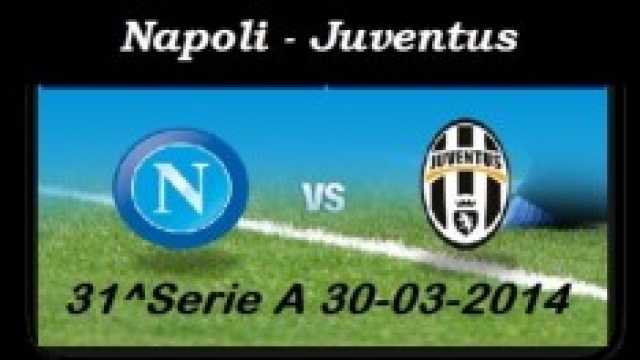 Pagelle e risultato Serie A: Napoli-Juve 30-03-14
