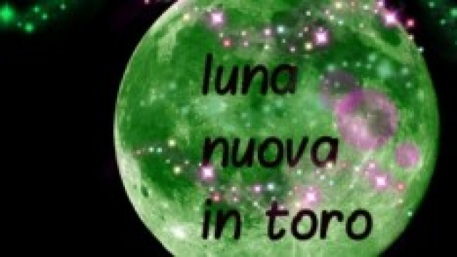Luna Nuova nel Segno del Toro