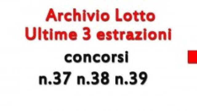 Estrazioni lotto oggi concorso n_37 n_38 n_39