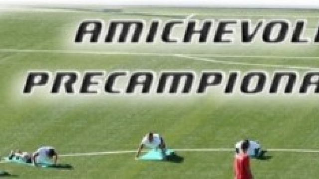 Amichevoli estive Serie A, 20-25 luglio