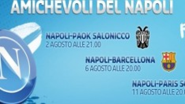 Le amichevoli estive del Napoli