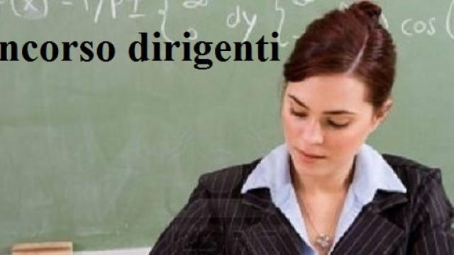 Concorso dirigenti 2015/16 ultime novit&agrave;