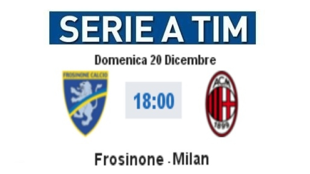 Frosinone - Milan in diretta live