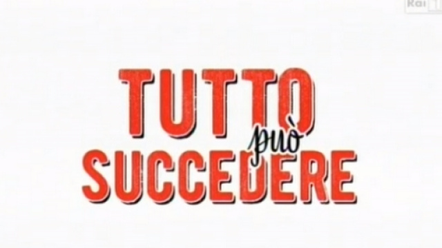 Tutto pu&ograve; Succedere: riassunto e anticipazioni