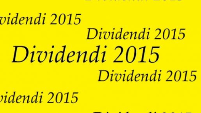 Dividendi 2015, il mese di maggio in arrivo
