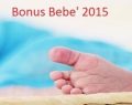 Il bonus bebè  è operativo, presentazione domande dal 11/05/15