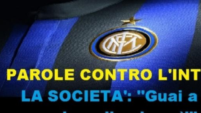 Comunicato dell'Inter contro le parole dei viola