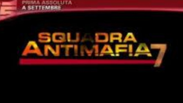 Squadra antimafia 7, mercoled&igrave; 9 settembre