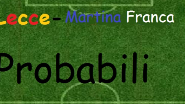 Le probabili formazioni di Martina Franca- Lecce