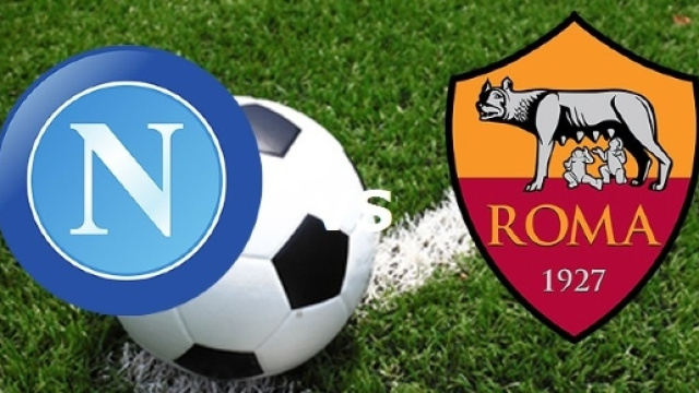 Napoli-Roma dove vedere la partita? Diretta Tv e info streaming