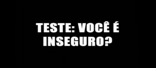 Fa&ccedil;a um teste r&aacute;pido e descubra se voc&ecirc; &eacute; ou n&atilde;o inseguro.