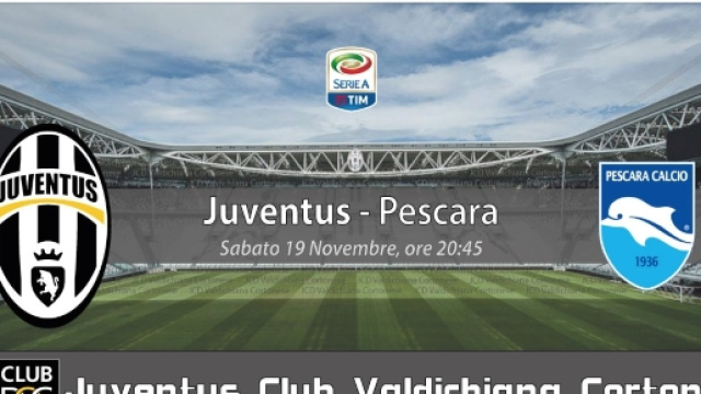 Juventus-Pescara , sabato 19 novembre ore 20.45