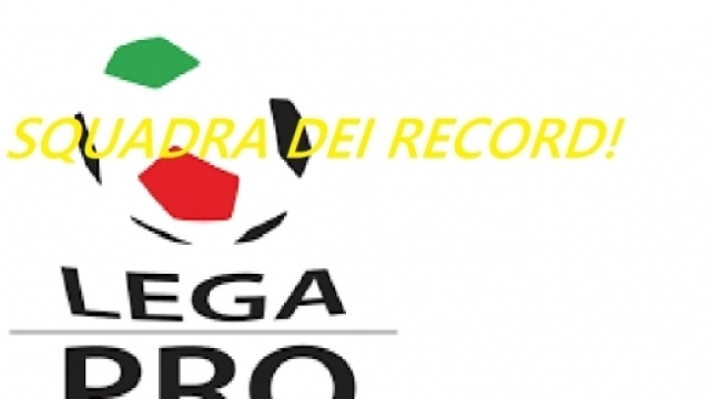 La squadra dei record &egrave; in Lega Pro.