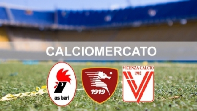 Il punto sul calciomercato di Bari, Salernitana e Vicenza